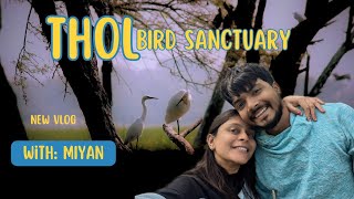 Explorer Thol bird sanctuary | Thol Bird sanctuary Vlog | Thol lake Ahmedabad | Miyan