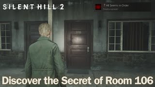 SILENT HILL 2 REMAKE - All Seems in Order Trophy \u0026 Achievement Guide (Discover Secret of Room 106)