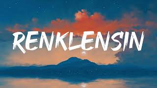 Reynmen - Renklensin (Lyrics)