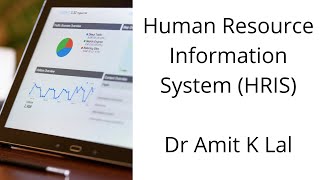 Human Resource Information System (HRIS) | Meaning | Objective | Process | Application | Limitation