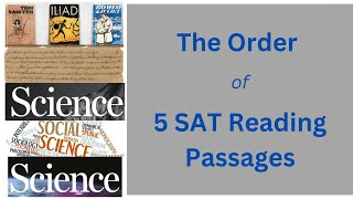 SAT Reading Tip 101 - The Order of the 5 Passages and Their Relative Difficulty