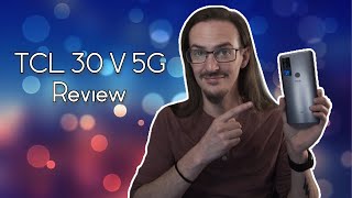 TCL 30 V 5G in-depth review