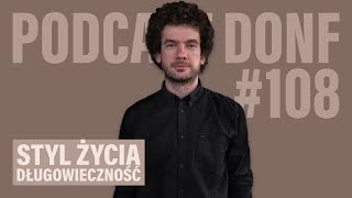 Długowieczność - Autofagia, Dieta, Suplementy - Paweł Strychalski - DONF #108