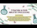 CHM256 VIDEO ASSIGNMENT TITRATION IN FOOD INDUSTRY/PROCESSING