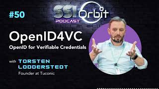 OpenID4VC: OpenID for Verifiable Credentials | SSI Orbit E50