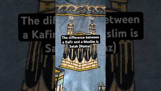 The difference between a Kafir and a Muslim is Salah (Namaz) #islamicvideo #salah