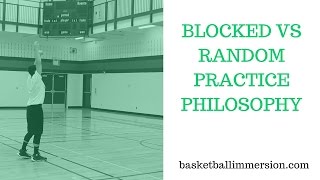 Blocked vs Random Practice Philosophy