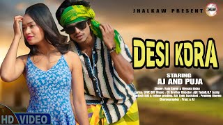 SANTALI VIDEO || DESI KORA || AJ AND PUJA SOREN || NEW SANTALI VIDEO SONG 2025