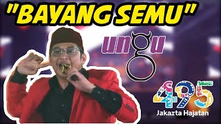 UNGU - BAYANG SEMU JAKARTA HAJATAN 495