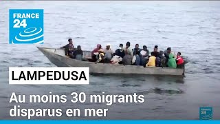 Au moins 30 migrants disparus en mer : un bateau chavire entre la Tunisie et l'Italie • FRANCE 24