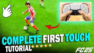 How to TAKE a TOUCH like a PRO in EA FC 25 | COMPLETE TOUCH TUTORIAL