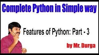 Python Tutorial || Features of Python Part - 3 || by Durga Sir