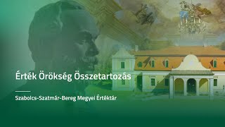 Érték Örökség Összetartozás – Szabolcs-Szatmár-Bereg Megyei Értéktár