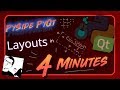 PySide + PyQt | Layouts in 4 Minutes