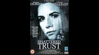 Shattered Trust The Shari Karney Story 1993 .Melissa Gilbert
