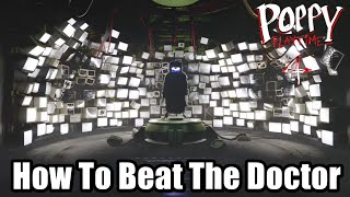 Poppy Playtime Chapter 4 How To Beat The Doctor