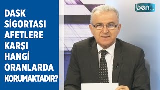 DASK sigortası hangi oranlarda afetlere karşı korumaktadır?