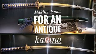 Making TSUKA for an Antique Katana