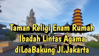 Taman Religi Enam Rumah Ibadah Lintas Agama di Loa Bakung