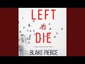 Chapter 21.7 - Left to Die (An Adele Sharp Mystery—Book One)