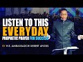 Powerful Prayer For Success By Prophet Uebert Angel