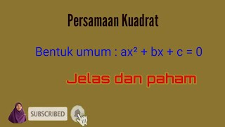 Pengertian persamaan kuadrat kelas 9