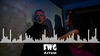 Aitch - FWG