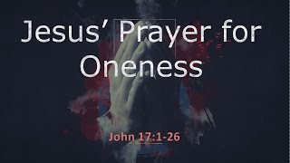 Jesus Praying for Oneness