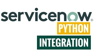 servicenow integration with python | servicenow incident management | username and password