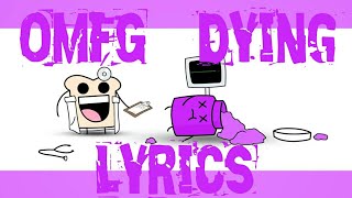 OMFG - DYING [lyrics]