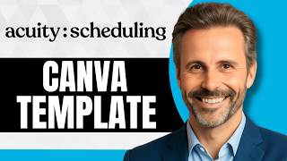 How to Make an Acuity Scheduling Template on Canva [Full 2026 Guide]