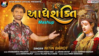 Adhyashakti | Mashup |  Navratri Special | by Nitin Barot