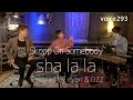 Skoop On Somebody「sha la la」 Covered by cyan & OZZ / on mic