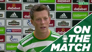 On the Match: Callum McGregor | Celtic 3-0 Motherwell