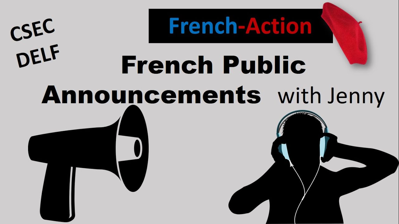 CSEC DELF FRENCH PUBLIC ANNOUNCEMENTS With Jenny Your Fingertips - YouTube