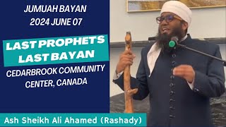 Ash Sheikh Ali Ahamed (Rashady) | Cedarbrook Community Center, Canada | Last Prophet's Last Sermon