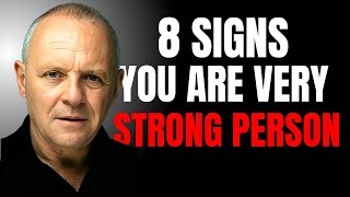 8 Signs, YOU ARE VERY STRONG PERSON | Inspired by Anthony Hopkins