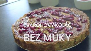 Tvarohový koláč bez múky | Fit video recept