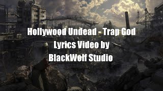 Hollywood Undead - Trap God (Lyrics)