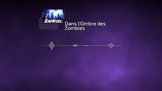 [EDM] Dans l'Ombre des Zombies