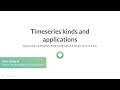 Python Tutorial: Timeseries kinds and applications