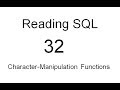 Character Manipulation Functions: SQL Tutorial 32