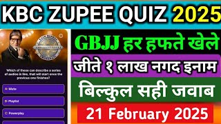 21 February 2025 | KBC 16 Ghar Baithe Jeeto Jackpot 1 Lakh जीते | KBC Zupee Answer | Kbc Zupee Live