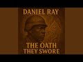 THE OATH THEY SWORE