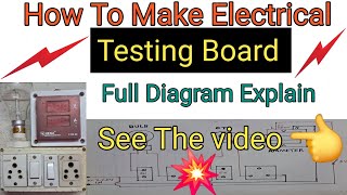 How To Make Electric Testing Board (Full Diagram Explain)👈💯%💥❤️