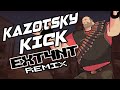 TEAM FORTRESS 2 - KAZOTSKY KICK (EXT4NT REMIX)