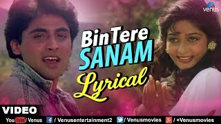 Bin Tere Sanam - Lyrical Video | JHANKAR BEATS | Yaara Dildara | Romantic Songs