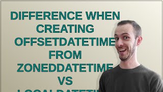 Difference when creating OffsetDateTime from ZonedDateTime vs LocalDateTime