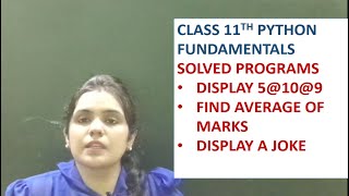 class 11th python chapter 6 solved programs | python fundamentals