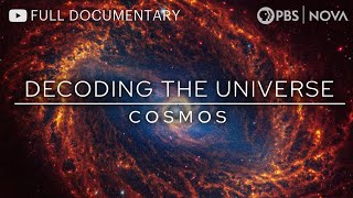 Decoding the Universe: Cosmos | Full Documentary | NOVA | PBS